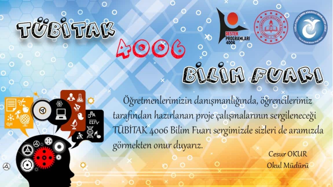 TÜBİTAK 4006 BİLİM ŞENLİĞİMİZE DAVETLİSİNİZ.